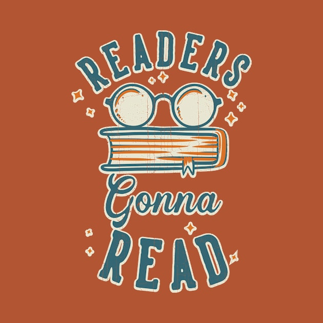 Readers Gonna Read for Bookworms by KennefRiggles