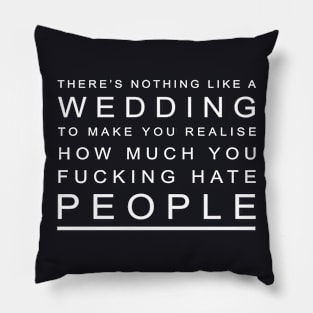 There Is Nothing Like A Wedding Wife T Shirts Pillow