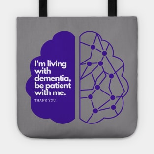 I'M LIVING WITH DEMENTIA Tote