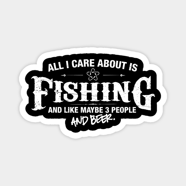 All i Care About is Fishing Magnet by MADLABS