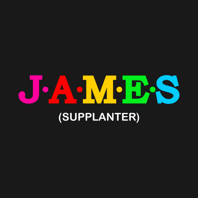 James - Supplanter. by Koolstudio