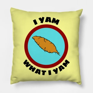 I Yam What I Yam - Yam Pun Pillow