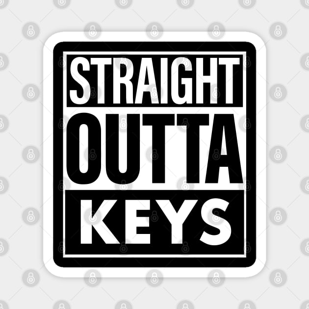 Keys Name Straight Outta Keys Magnet by ThanhNga