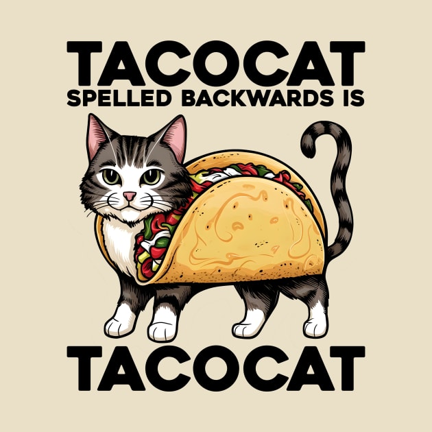 Tacocat Spelled Backwards Is Tacocat by aesthetice1