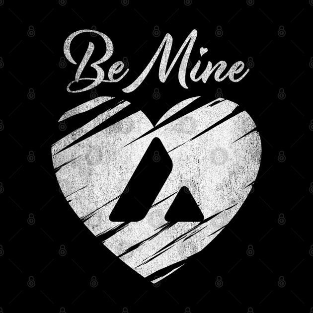 Valentine Be Mine Avalanche AVAX Coin To The Moon Crypto Token Cryptocurrency Blockchain Wallet Birthday Gift For Men Women Kids by Thingking About