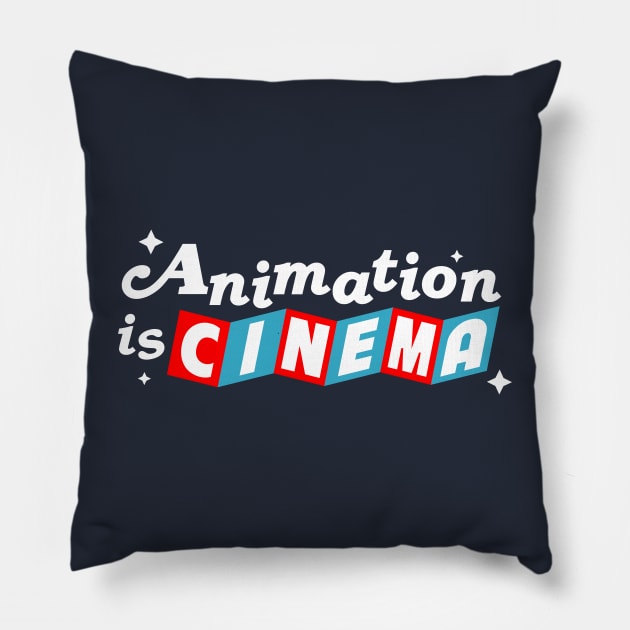 Animation is Cinema Pillow by Honorary Android 