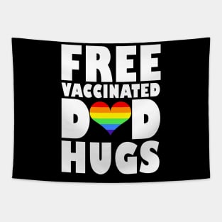 Free Vaccinated Dad Hugs Lgbt Pride Tapestry