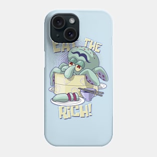 Eat the Rich Phone Case