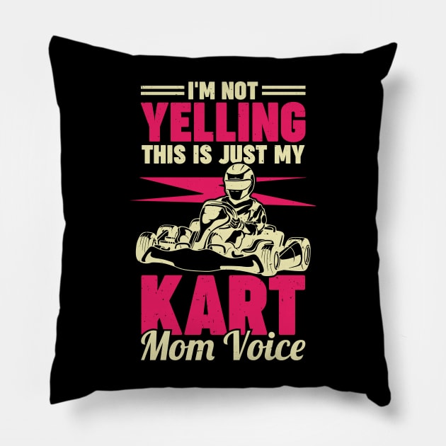 Funny Go Kart Racing Mom Mother Gift Pillow by Dolde08