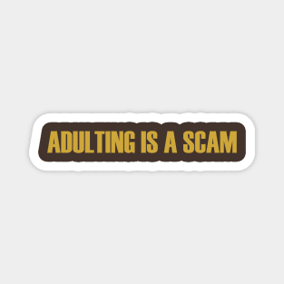 Adulting is a Scam Magnet