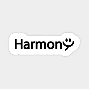 Harmony living in harmony Magnet