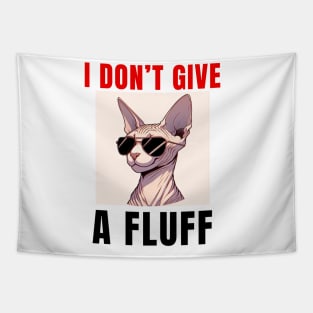 I don’t give a fluff funny sphinx cat Tapestry