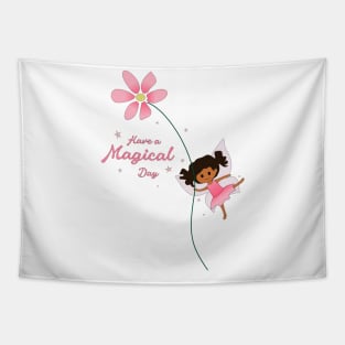 Have a Magical Day - Cute Fairy Tapestry