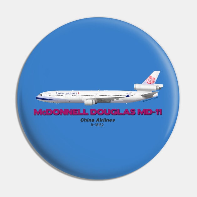 McDonnell Douglas MD-11 - China Airlines Pin by TheArtofFlying