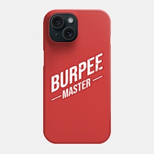 Burpee Master Phone Case