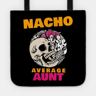 Nacho average aunt 1.0 Tote
