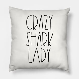 Crazy shark lady Pillow