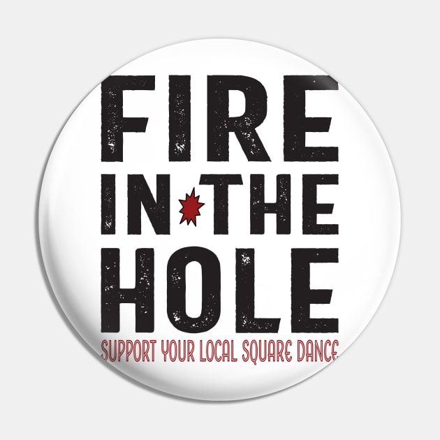 Fire In The Hole Pin by blackjackdavey