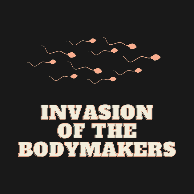 Invasion Of The Bodymakers Biology Sperm Life by Chris Boones