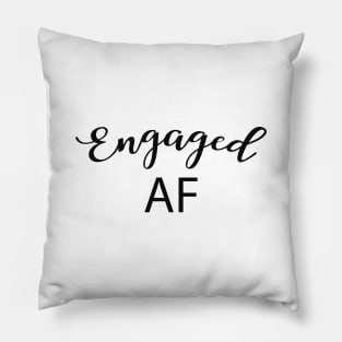 Engaged AF Pillow