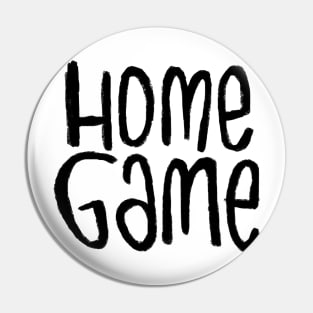 Homegame For Sports Game at Home Pin