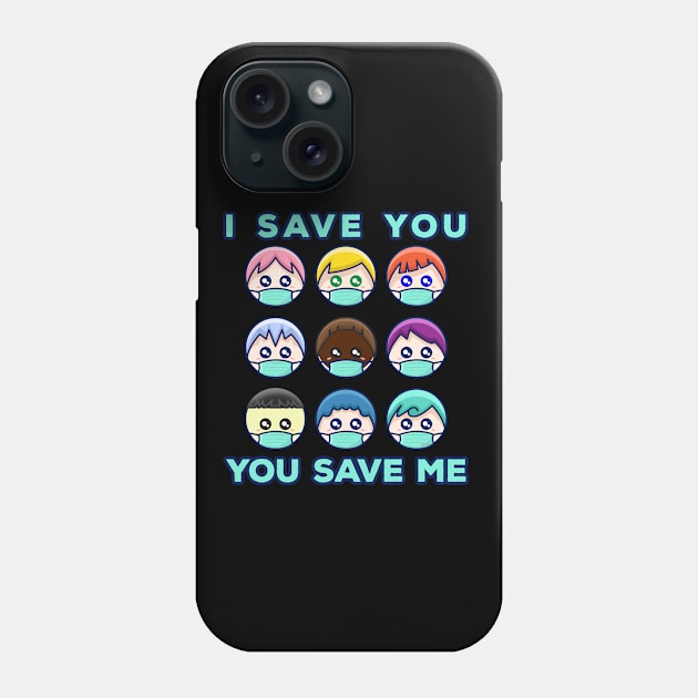 Social Distancing Stop I Save You, You save Me Phone Case by creative