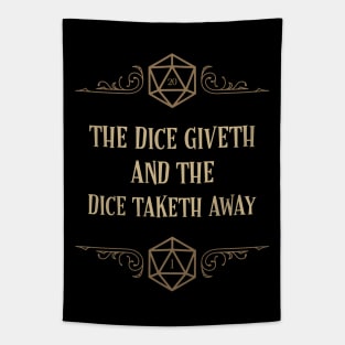 The Dice Giveth and The Dice Taketh Away Tapestry