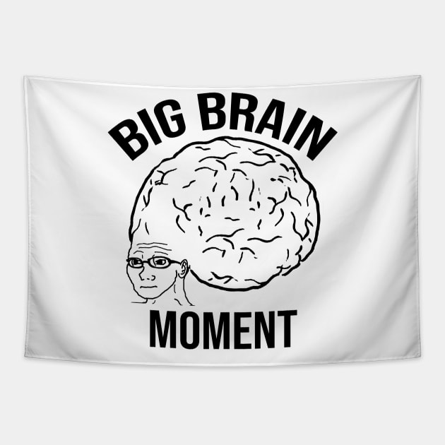 Big Brain Moment Tapestry by artsylab