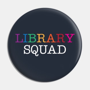 Library Squad Pin