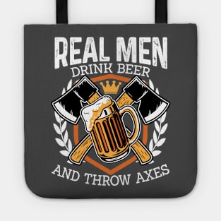 Funny Real Men Drink Beer and Throw Axes Hatchet Throwing Tote