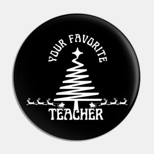 Your Favorite Teacher Pin