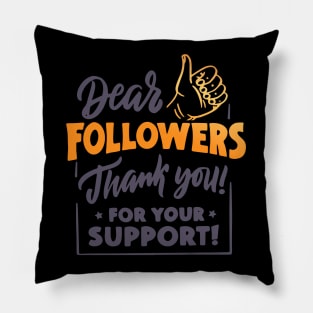 Follower Pillow