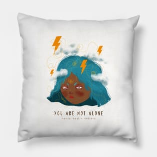 You Are Not Alone - Mental Heath Matters Pillow