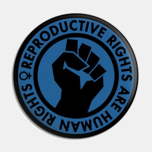 Reproductive Rights are Human Rights (blue) Pin