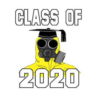 Class of 2020 Quarantine Graduation T-Shirt