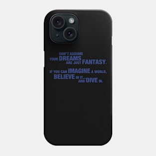 If you can imagine a world.... Phone Case