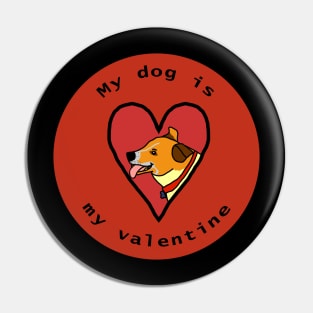 My Dog is My Valentine Round Corgi Terrier Cross Pin