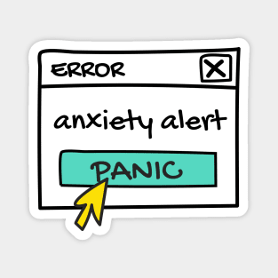 Anxiety alert Magnet