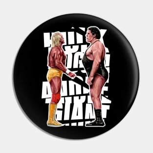 ANDRE AND HOGAN Pin