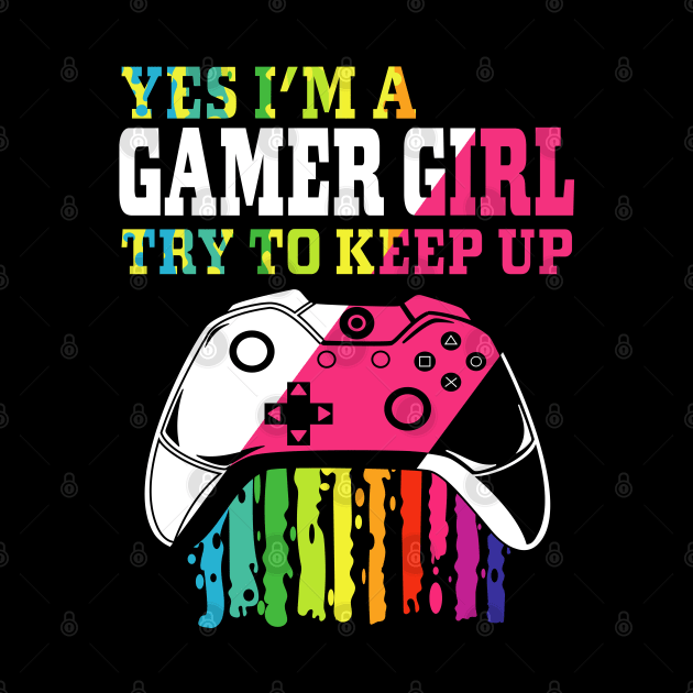 yes i'm a gamer girl try to keep up by PunnyPoyoShop