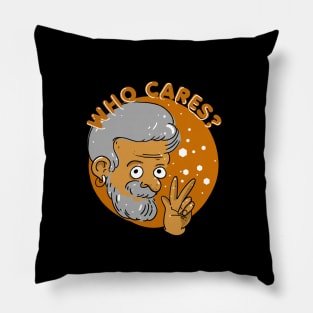 who cares? Pillow