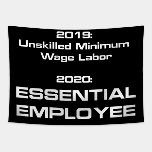 Essential is the new minimum wage labor (US spelling Tapestry