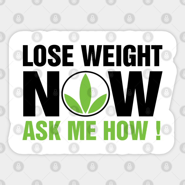 Lose Weight Now Ask Me How Herbalife - Lose Weight Now Ask Me How Herbalife  - Sticker | Teepublic