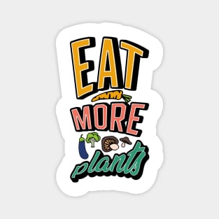 Eat More Plants Magnet