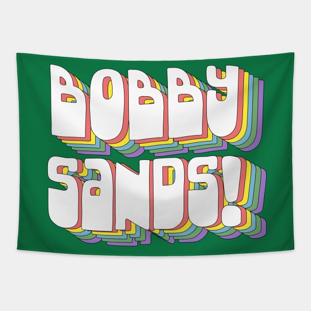 Bobby Sands // Retro Typography Design Tapestry by DankFutura