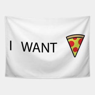 I want pizza Tapestry