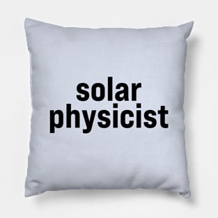 Solar Physicist Pillow