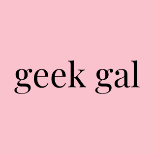 Geek Gal T-Shirt