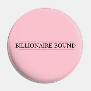 Billionaire Bound Pin