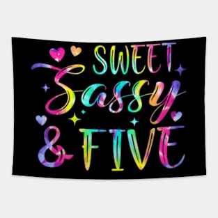 5Th Birthday Sweet Sassy And Five Tie Dye Girls 5 Years Tapestry